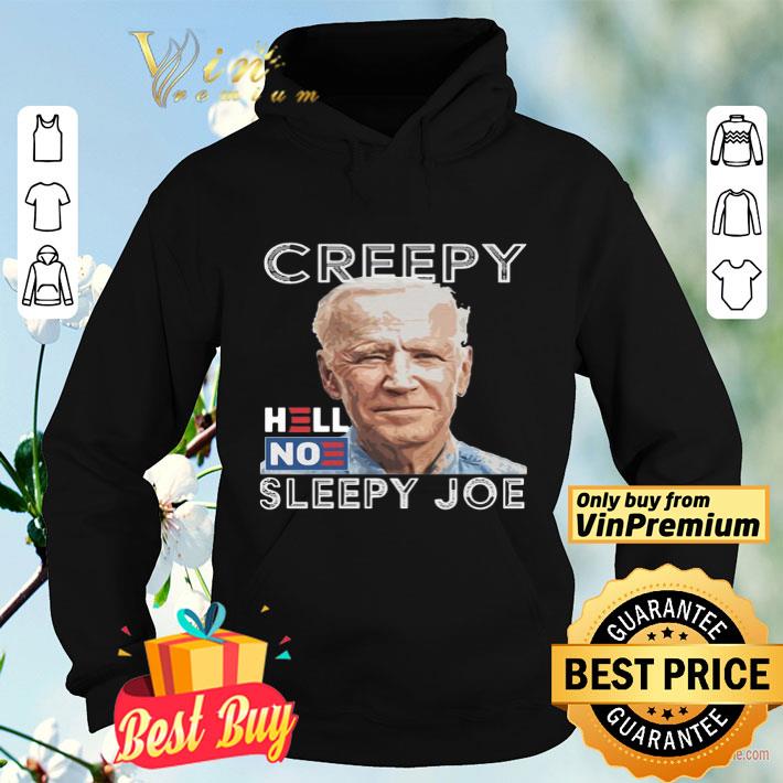 b8be8e1f joe biden creepy hell no sleepy joe shirt 4 - Joe Biden Creepy Hell No Sleepy Joe shirt