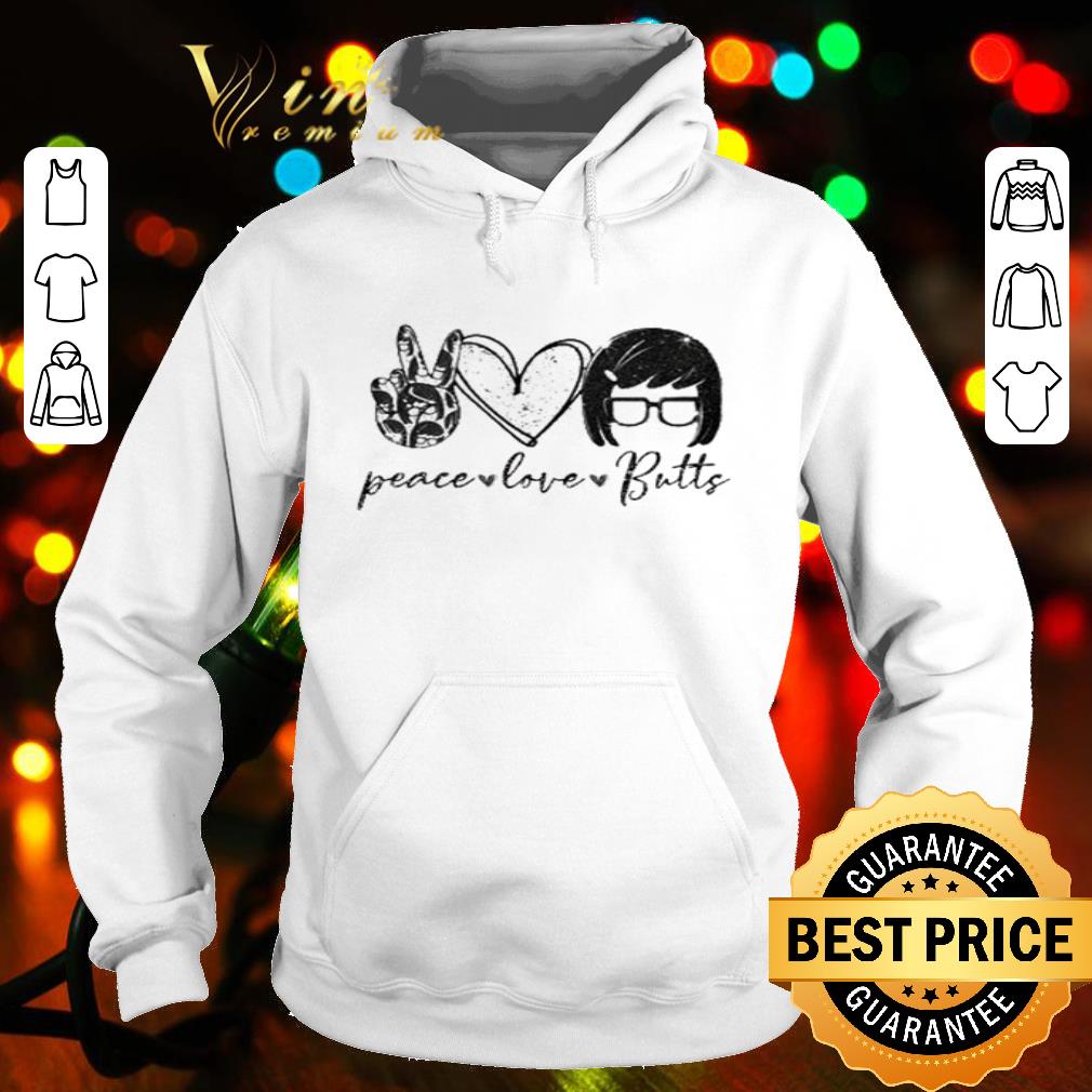 ba62b61b peace love butts tina belcher shirt 4 - Peace Love Butts Tina Belcher shirt
