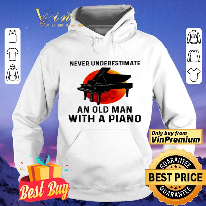 bb24f8a8 never underestimate an oln man with a piano shirt 4 - Never underestimate an oln man with a piano shirt