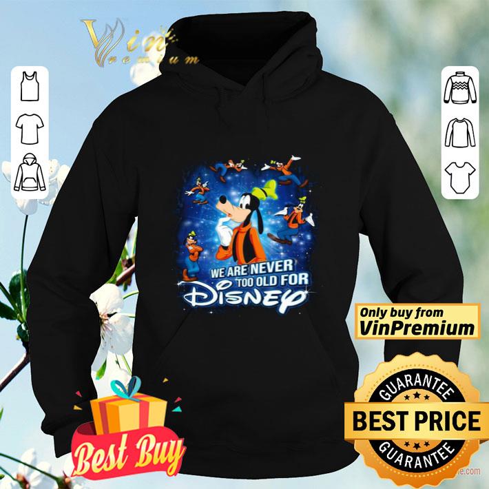 be6d5166 mickey mouse we are never too old for disney shirt 4 - Mickey Mouse We Are Never Too Old For Disney shirt
