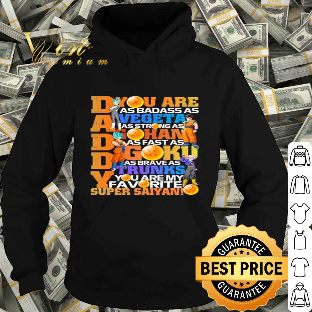 Dragon Ball Daddy Vegeta Gohan Goku Trunks Super Saiyan Father's Day shirt c0d8e7be dragon ball daddy vegeta gohan goku trunks super saiyan father s day shirt 4 - Dragon Ball Daddy Vegeta Gohan Goku Trunks Super Saiyan Father's Day shirt