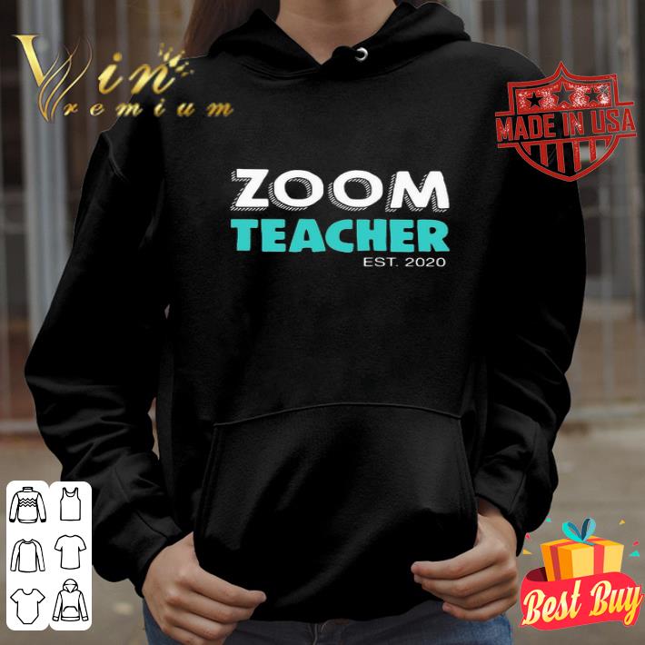 c2f9e1f3 zoom teacher est 2020 teacher day shirt 4 - Zoom Teacher Est 2020 Teacher day shirt