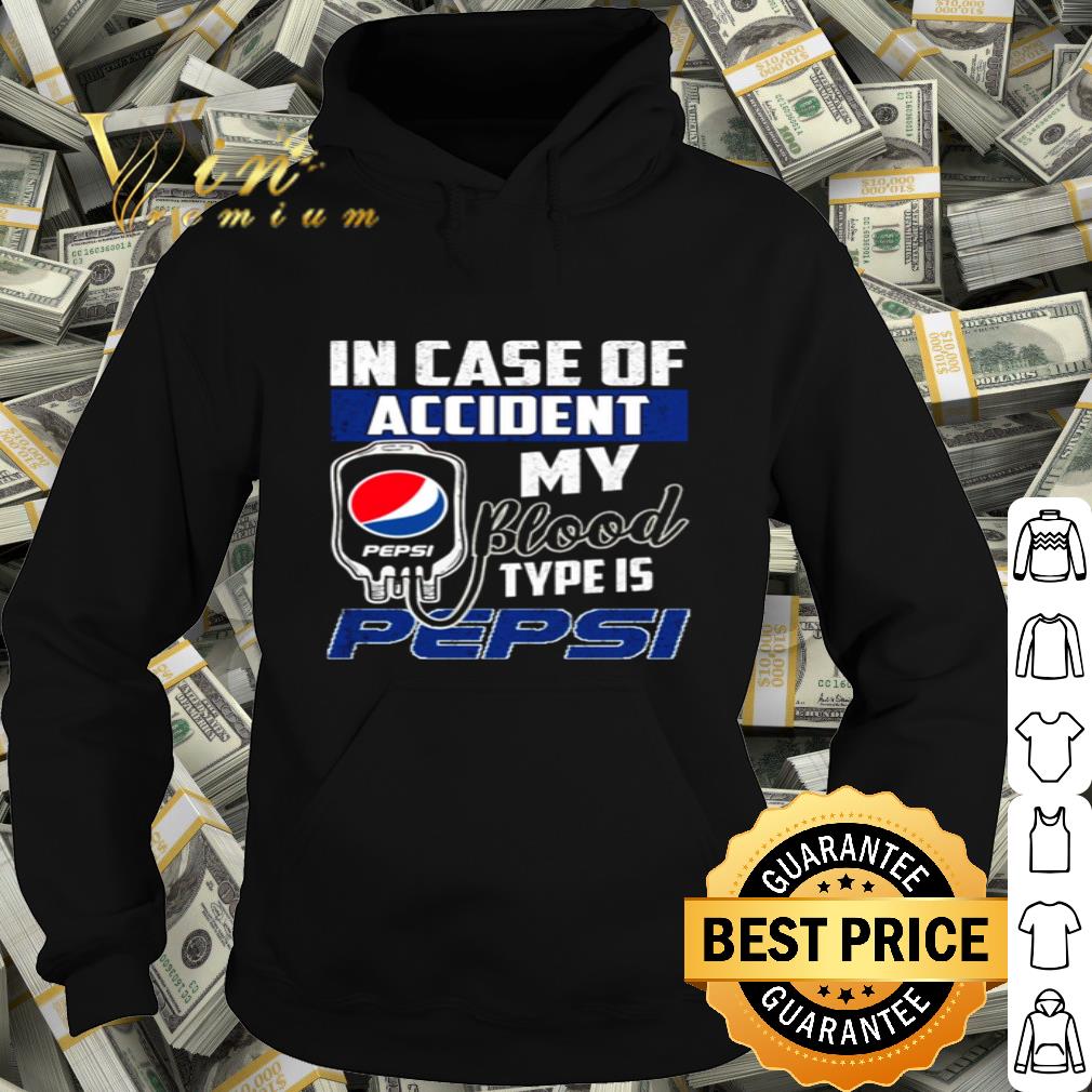 In Case Of Accident My Blood Type Is Pepsi Logo shirt c415fdf5 in case of accident my blood type is pepsi logo shirt 4 - In Case Of Accident My Blood Type Is Pepsi Logo shirt