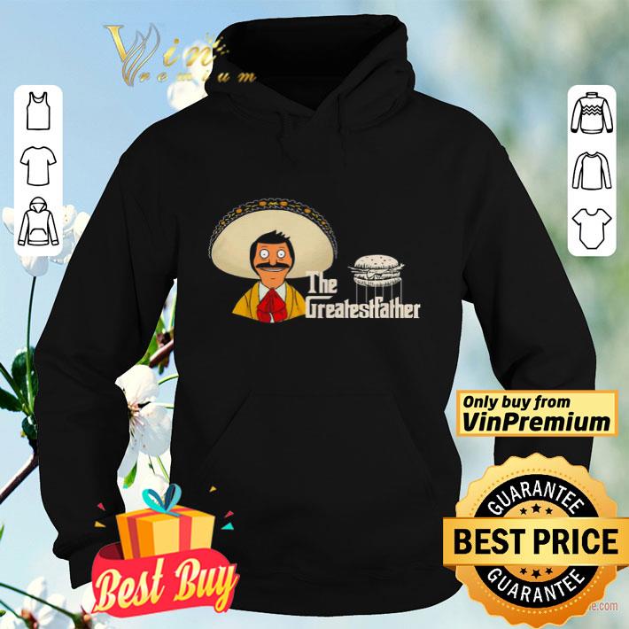 Bob’s Burgers the greatestfather shirt c5a2c779 bob s burgers the greatestfather shirt 4 - Bob’s Burgers the greatestfather shirt