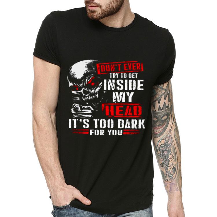 c66f8f7c star wars skull don t ever try to get in my head it s too dark for you shirt 4 - Star Wars Skull Don't Ever Try To Get In My Head It's Too Dark For You Shirt
