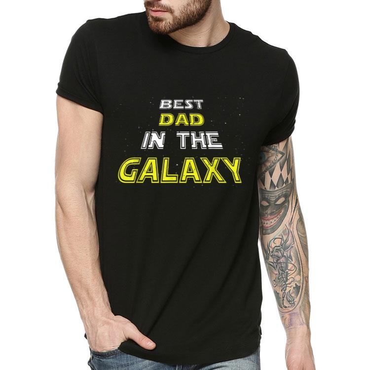Best Dad in the Galaxy Father's Day Best Papa gift Shirt