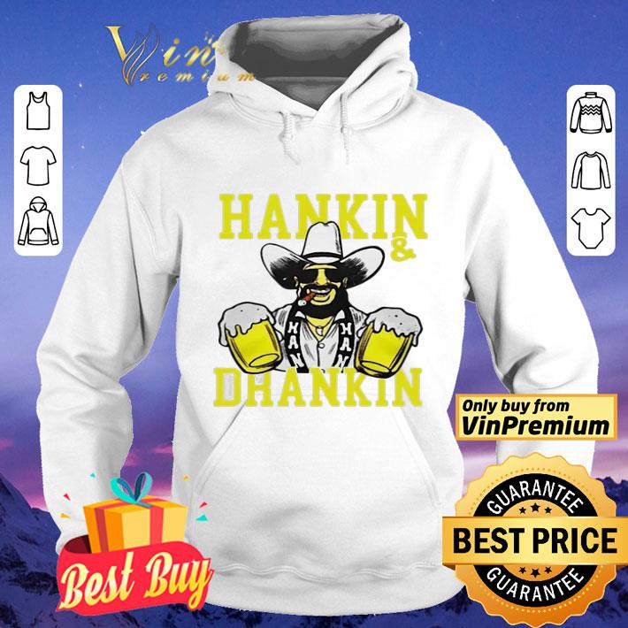 Hankin and drankin shiticoolers shirt cd61db2a hankin and drankin shiticoolers shirt 4 - Hankin and drankin shiticoolers shirt