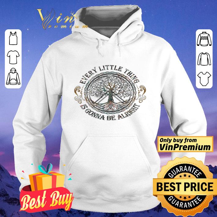 Peace Every Little Thing Is Gonna Be Alright shirt