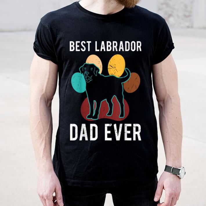 Best Labrador Dad Ever Design Idea Fathers Day Shirt cee17038 best labrador dad ever design idea fathers day shirt 4 - Best Labrador Dad Ever Design Idea Fathers Day Shirt