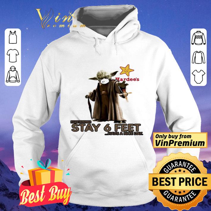 Master yoda mask hardee’s please remember stay 6 feet have a nice day jesus shirt