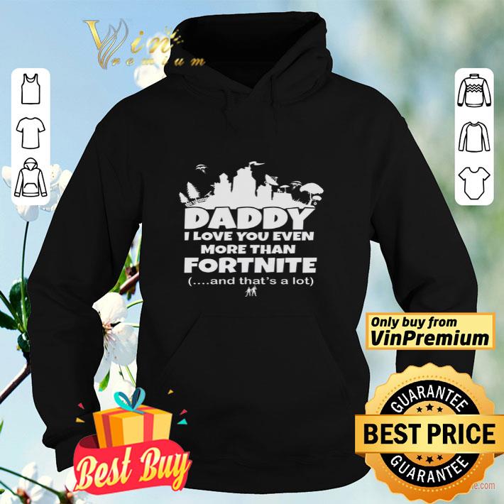 Disney Daddy I Love You Even More Than Fortnite And That's A Lot shirt d280796f disney daddy i love you even more than fortnite and that s a lot shirt 4 - Disney Daddy I Love You Even More Than Fortnite And That's A Lot shirt
