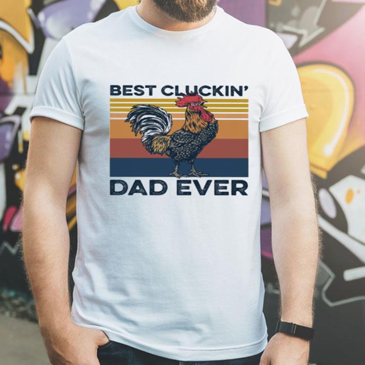 Vintage Chicken Best Clucking Dad Ever Father's Day shirt 8 Vintage Chicken Best Clucking Dad Ever Father's Day shirt