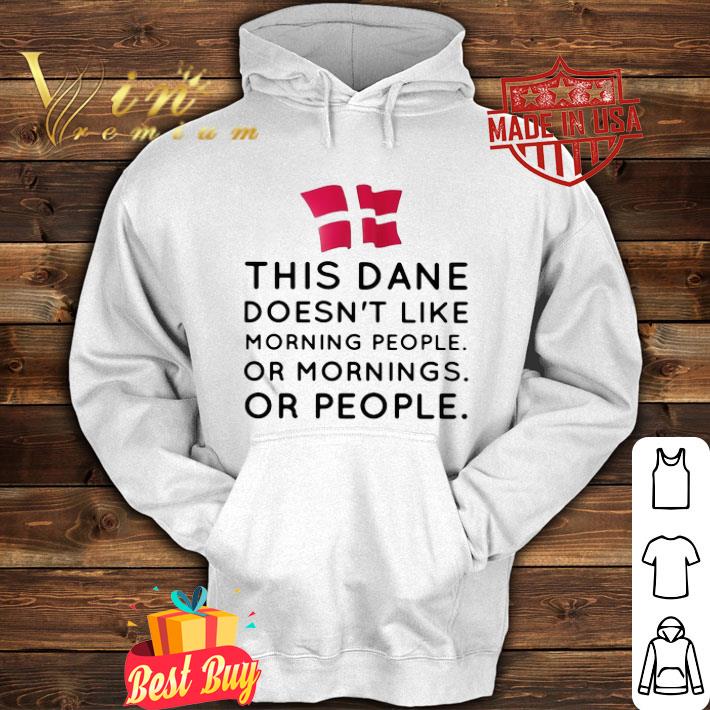 Denmark This Dance Doesn’t Like Morning People Or Mornings Or People shirt