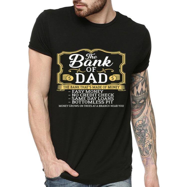 e12afd2b the bank of dad money grows on trees father s day shirt 4 - The Bank Of Dad Money Grows On Trees Father's Day Shirt