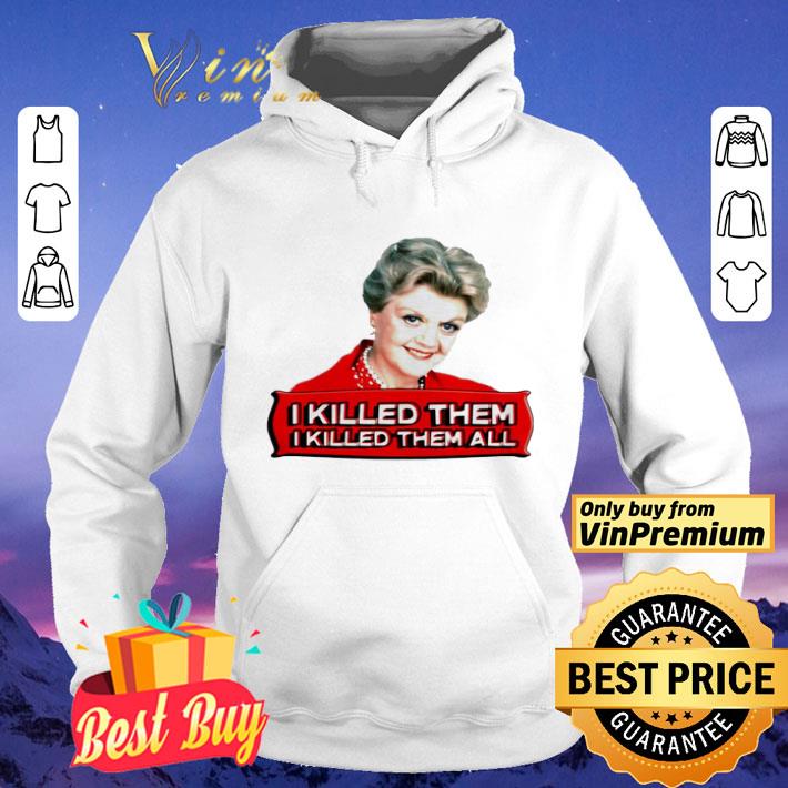 e51a25c6 angela lansbury i killed them all shirt 4 - Angela Lansbury I killed them all shirt