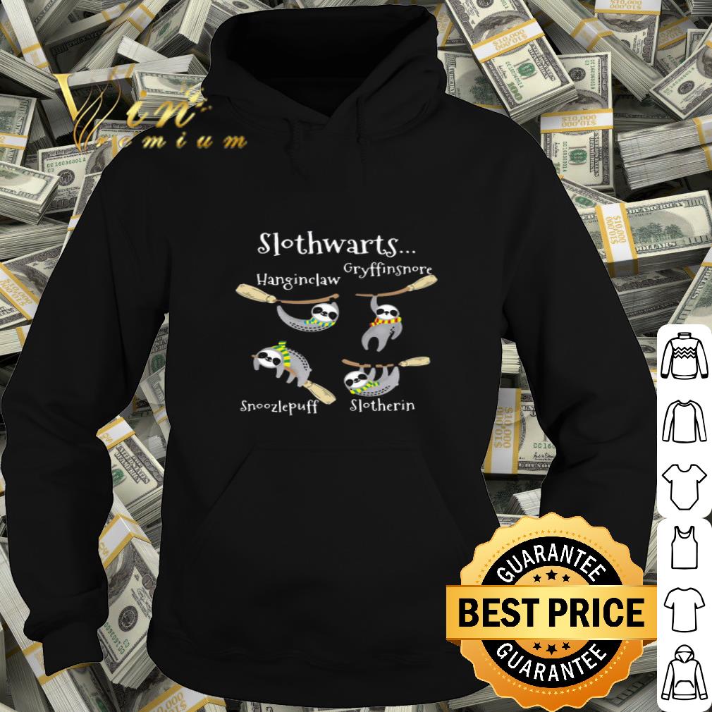 Slothwarts Gryffinsnore Hanginclaw Snoozlepuff Slotherin shirt