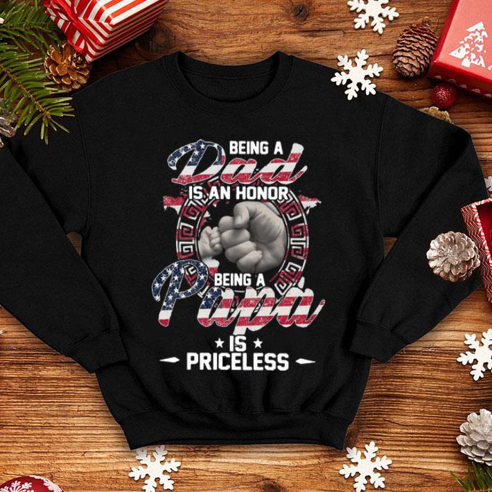 Being A Dad Is An Honor Being A Papa Is Priceless American Flag shirt e69409cf being a dad is an honor being a papa is priceless american flag shirt 4 - Being A Dad Is An Honor Being A Papa Is Priceless American Flag shirt