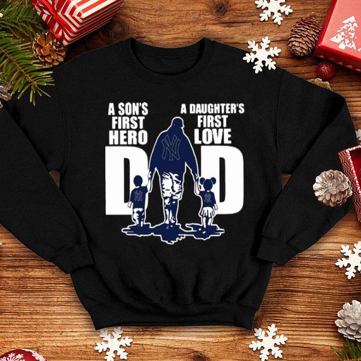 New York Yankees Dad A Son's First Hero A Daughter's First Love shirt 12 New York Yankees Dad A Son's First Hero A Daughter's First Love shirt