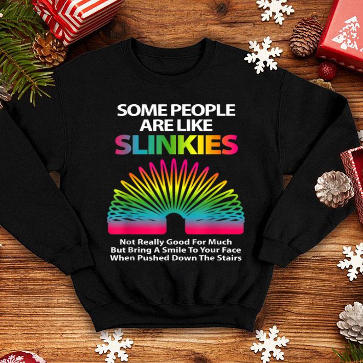 Some People Are Like Slinkies Sarcastic Or Cool Person Shirt e710ff87 some people are like slinkies sarcastic or cool person shirt 4 - Some People Are Like Slinkies Sarcastic Or Cool Person Shirt