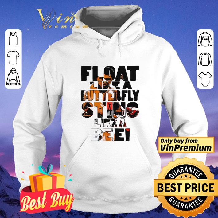 Muhammad Ali Float like a butterfly sting like a Bee shirt
