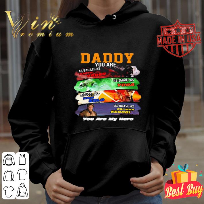 Daddy Darth Vader Master Yoda Han Solo Obi-wan Kenobi Star Wars shirt