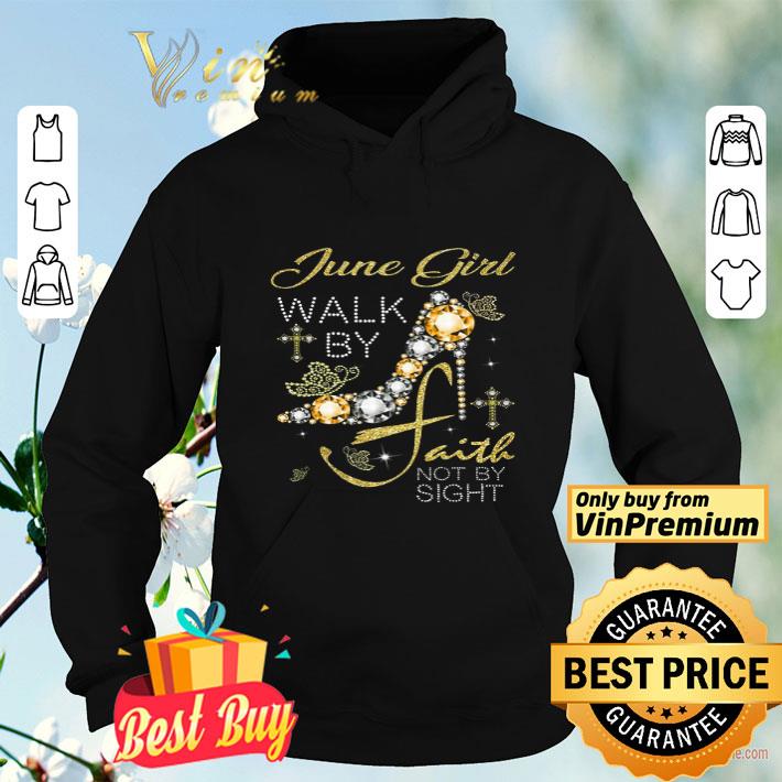 edfb2b9e june girl walk by faith not by sight shirt 4 - June Girl Walk By Faith Not By Sight shirt