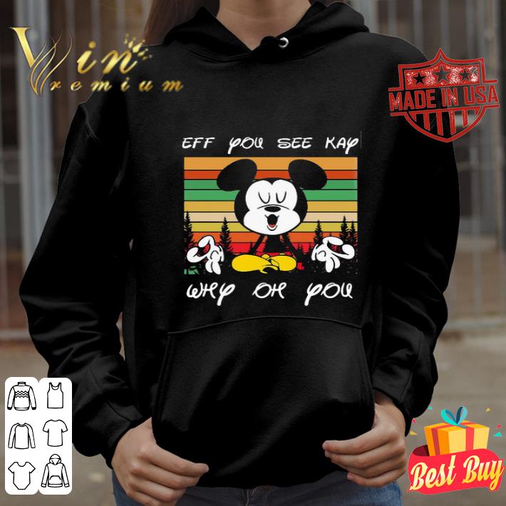 Yoga Mickey Eff You See Kay Why Oh You Vintage shirt