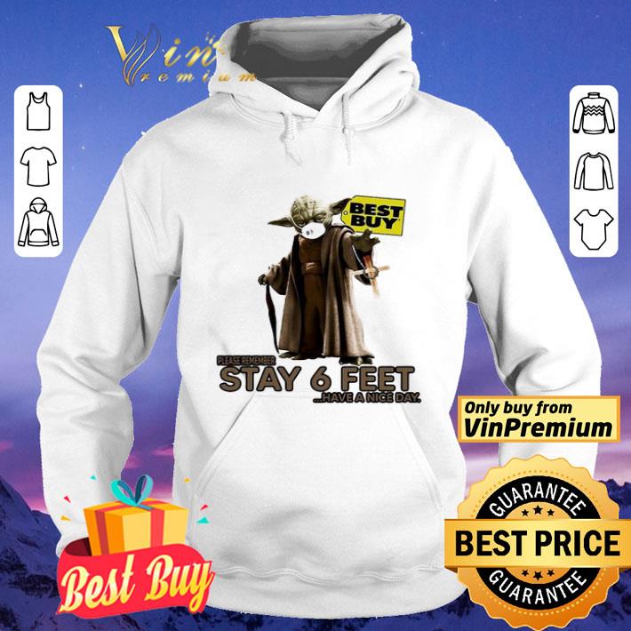 Master yoda mask best guy please remember stay 6 feet have a nice day shirt