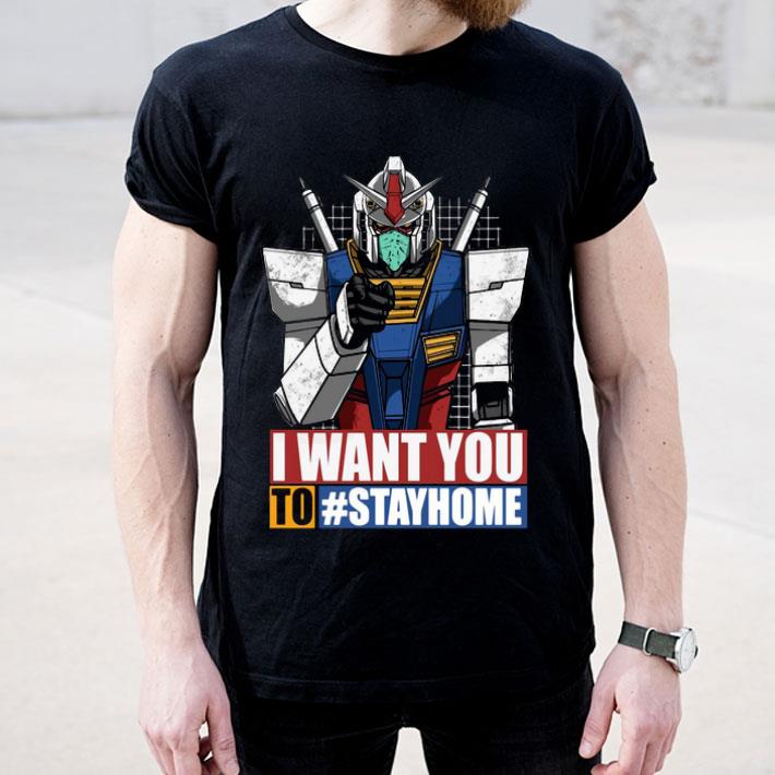 f386c060 i want you to stay home gundam said shirt 4 - I Want You To Stay Home Gundam Said Shirt