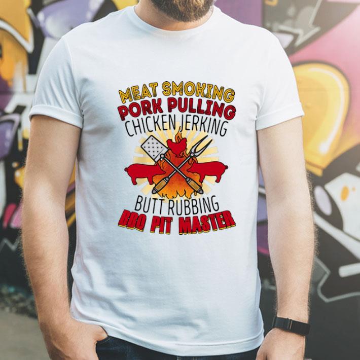 Meat Smoking Pork Pulling Chicken Jerking Butt Rubbing Bbq Pit Master shirt
