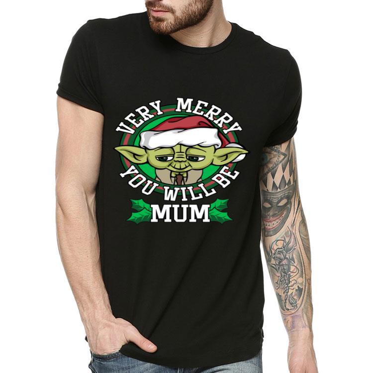 f6a12347 star wars yoda very merry you will be mum portrait shirt 4 - Star Wars Yoda Very Merry You Will Be Mum Portrait Shirt