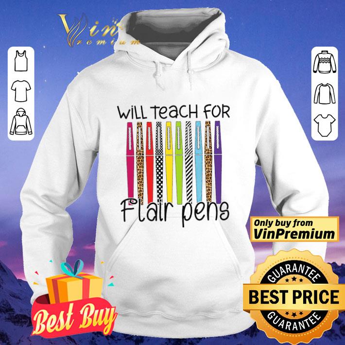 Will Teach For Flair Pens shirt