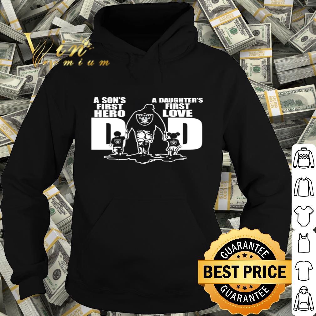 Las Vegas Raiders A son’s first hero dad a daughter’s first love shirt