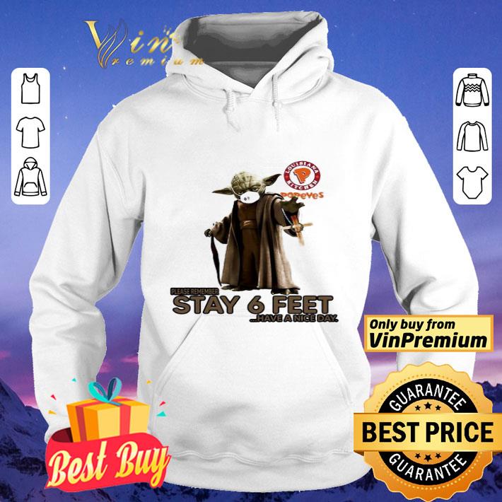 Master yoda mask popeyes louisiana kitchen please remember stay 6 feet have a nice day jesus shirt