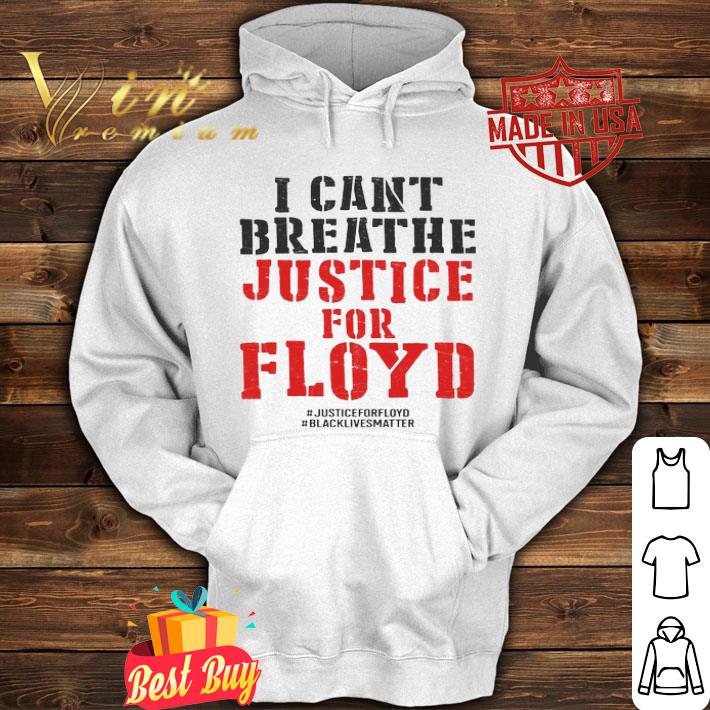 f751f511 i can t breathe justice for george floyd black lives matter shirt 4 - I Can't Breathe Justice For George Floyd Black Lives Matter shirt