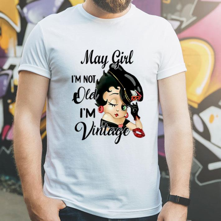 Betty Boop May Girl I’m Not Old I’m Vintage shirt