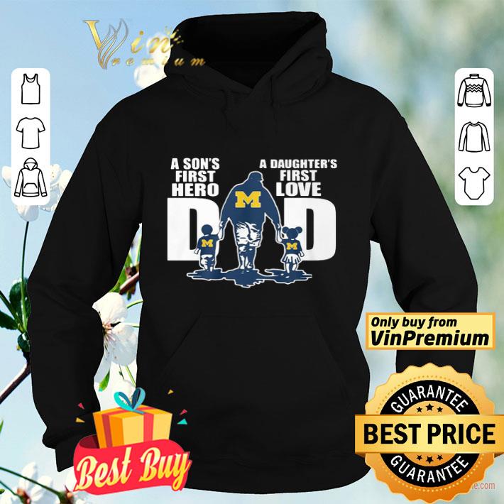 fb771e58 michigan wolverines dad a son s first hero a daughter s first love shirt 4 - Michigan Wolverines Dad A Son’s First Hero A Daughter’s First Love shirt
