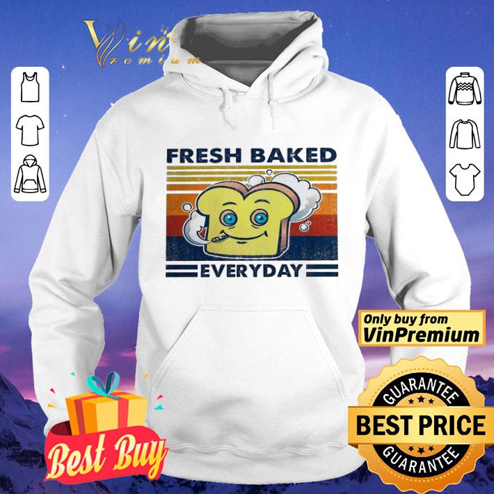 Fresh Baked Everyday Vintage shirt fd9430a2 fresh baked everyday vintage shirt 4 - Fresh Baked Everyday Vintage shirt
