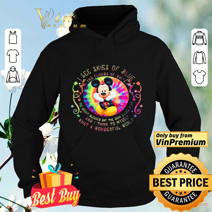 fe7b2d62 mickey mouse i see skies of blue and clouds of white shirt 4 - Mickey mouse I see skies of blue and clouds of white shirt