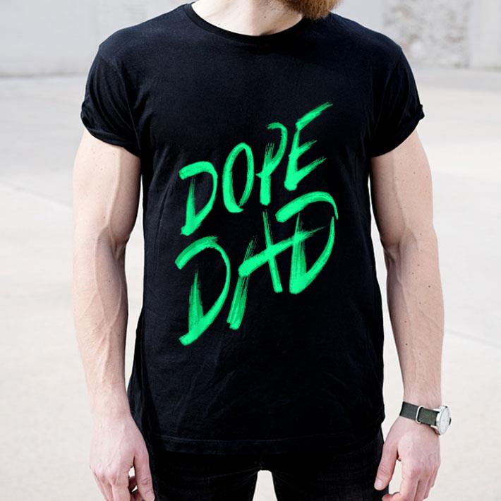 Dope Dad I Graffiti Style Father Daddy Shirt