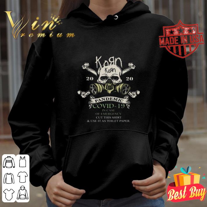 Skull Korn 2020 Pandemic Covid-19 in case of emergency shirt