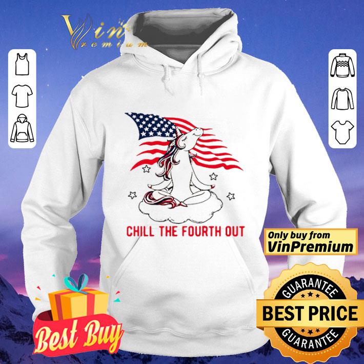 Yoga Unicorn Chill The Fourth Out American Flag Independence Day shirt