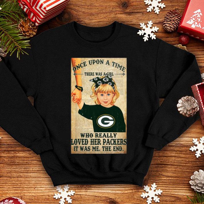 Once Upon A Time There Was A Girl Who Really Loved Her Packers shirt