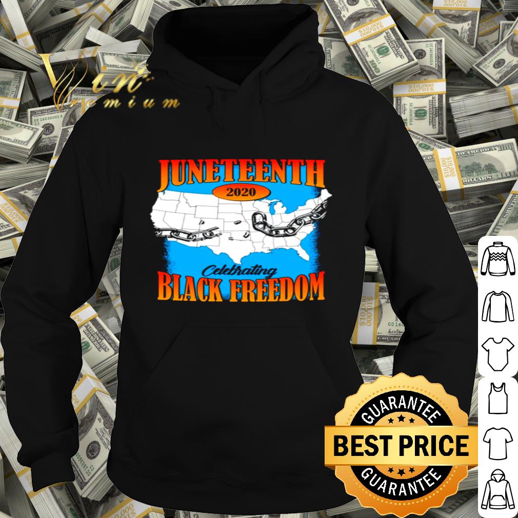 Juneteenth 2020 Celebrating Black Freedom shirt