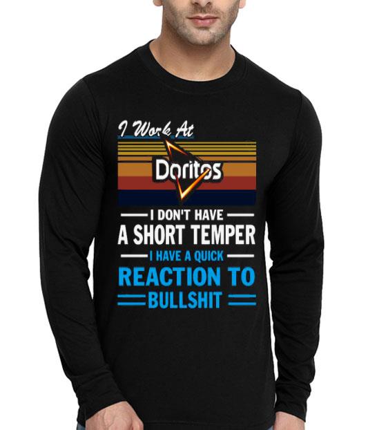 09e7d05c i work at doritos i don t have a short temper i have a quick reaction to bullshit vintage shirt 4 - I Work At Doritos I Don’t Have A Short Temper I Have A Quick Reaction To Bullshit Vintage Shirt