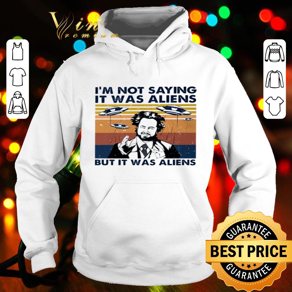 Giorgio Tsoukalos I’m Noy Saying It Was Aliens But It Was Aliens UFO shirt