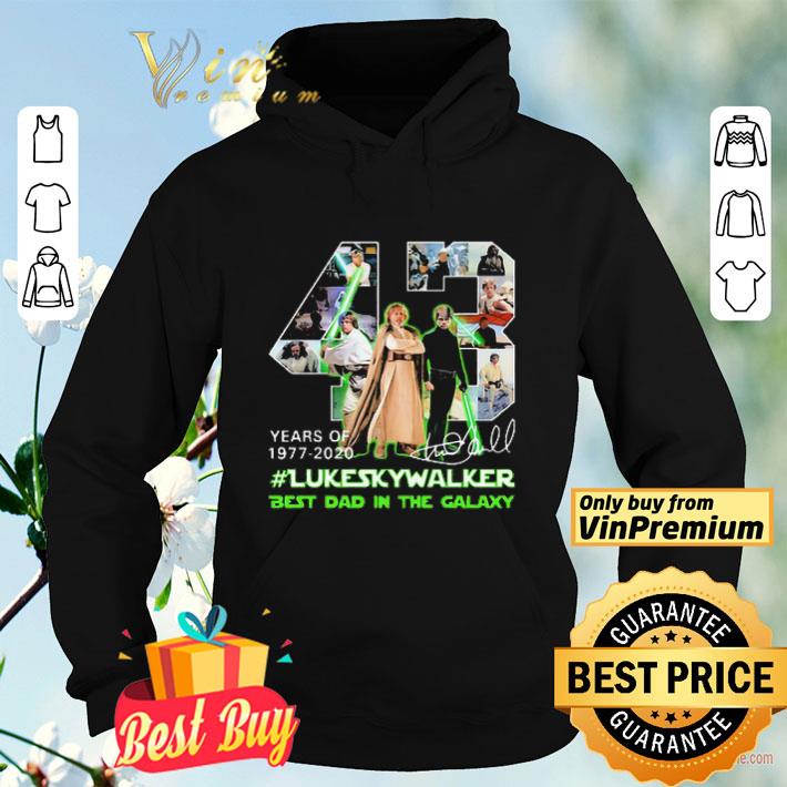 0a59afb4 43 years of 1977 2020 luke skywalker best dad in the galaxy signature shirt 4 - 43 Years Of 1977-2020 Luke Skywalker Best Dad In The Galaxy Signature shirt