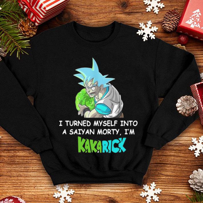 Kamehameha Goku I Turned Myself Into A Saiyan Morty I’m Kakarick shirt
