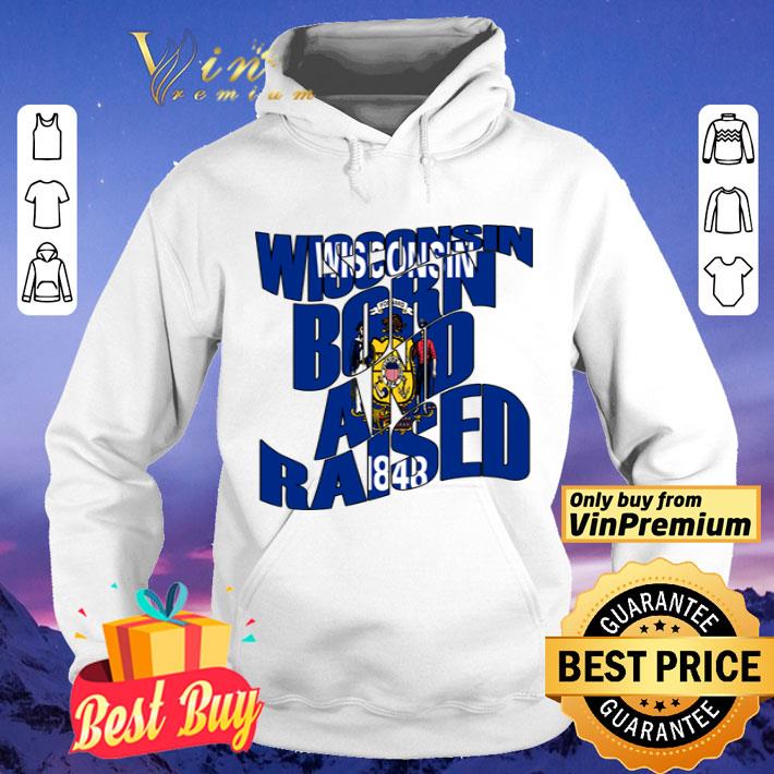 Wisconsin Born and Raised State Flag shirt