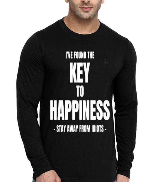 0d9a63cc i ve found the key to happiness stay away from idiots shirt 4 - I’ve Found The Key To Happiness Stay Away From Idiots Shirt